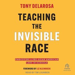 Teaching the Invisible Race - Delarosa, Tony