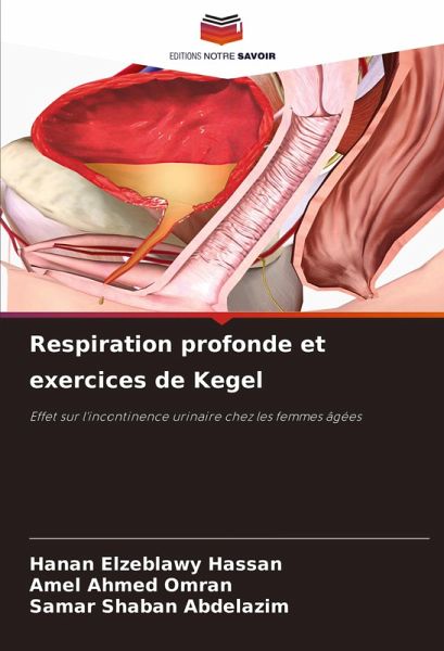 Respiration profonde et exercices de Kegel Respiration profonde et exercices de Kegel