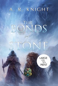 The Bonds of Stone - Knight, A. R.