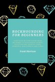 Rockhounding for Beginners