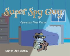 Super Spy Guy - Murray, Steven Joe