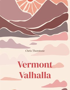 Vermont Valhalla - Thorstone, Chris