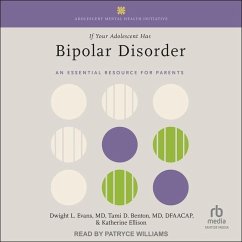 If Your Adolescent Has Bipolar Disorder - Evans, Dwight L; Benton, Tami D; Ellison, Katherine