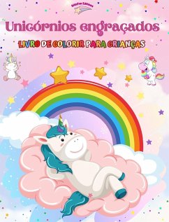 Unicórnios engraçados - Livro de colorir para crianças - Cenas criativas e divertidas de unicórnios felizes - Editions, Kidsfun