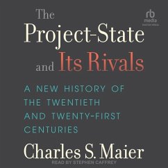 The Project-State and Its Rivals - Maier, Charles S