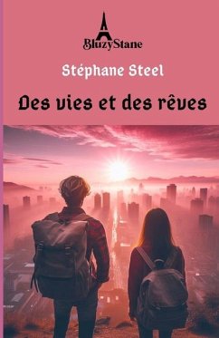 Des vies et des rêves - Steel, Stéphane