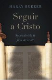 Seguir a Cristo