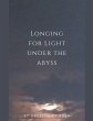 Longing for Light under the Abyss - Bild 1