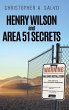 Henry Wilson and Area 51 Secrets - Bild 1