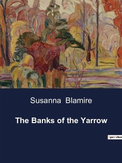 The Banks of the Yarrow - Blamire, Susanna