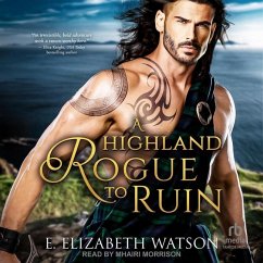 A Highland Rogue to Ruin - Watson, E Elizabeth