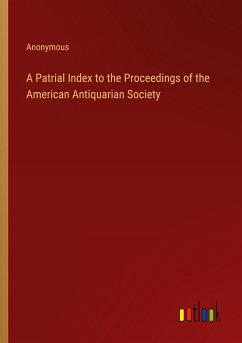 A Patrial Index to the Proceedings of the American Antiquarian Society