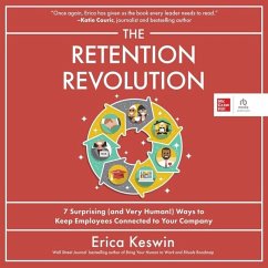 The Retention Revolution - Keswin, Erica