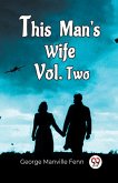 This Man'S Wife Vol. Two