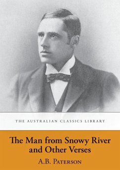 The Man from Snowy River and Other Verses - Paterson, A. B. 'Banjo'