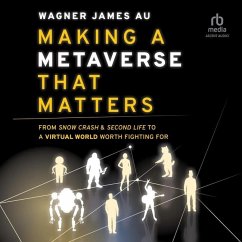 Making a Metaverse That Matters - Au, Wagner James