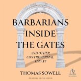 Barbarians Inside the Gates and Other Controversial Essays