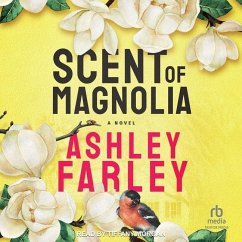 Scent of Magnolia - Farley, Ashley
