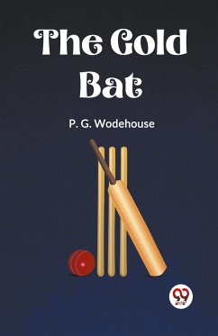 The Gold Bat - Wodehouse, P. G.