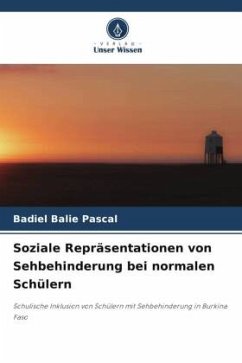 Soziale Repräsentationen von Sehbehinderung bei normalen Schülern - Pascal, Badiel Balie