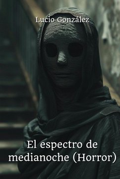 El espectro de medianoche (Horror) - González, Lucio