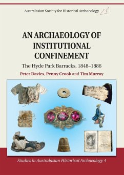 An Archaeology of Institutional Confinement - Davies, Peter; Crook, Penny; Murray, Tim