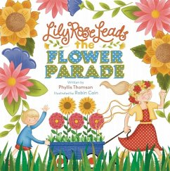 Lily Rose Leads the Flower Parade - Thomson, Phyllis