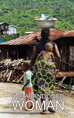 The Abandoned Woman - Amaechi, U Sebastian