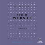 Reformed Worship (Blessings of the Faith)