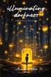 illuminating darkness - Bild 1