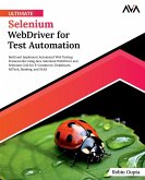 Ultimate Selenium WebDriver for Test Automation