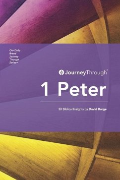 Journey Through 1 Peter - Burge, David