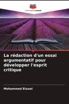 La rédaction d'un essai argumentatif pour développer l'esprit critique - Elsawi, Mohammed