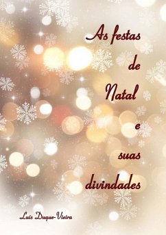 A festas de Natal e suas divindades - Duque-Vieira, Luís