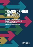Transforming Theology Transforming Theology