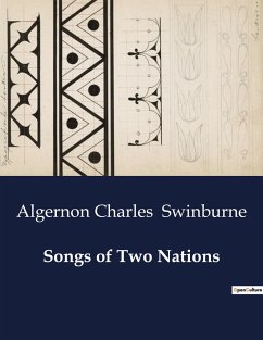 Songs of Two Nations - Swinburne, Algernon Charles