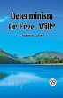 Determinism OR Free-Will? - Bild 1