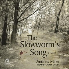 The Slowworm's Song - Miller, Andrew