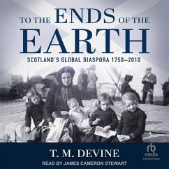 To the Ends of the Earth - Devine, T M