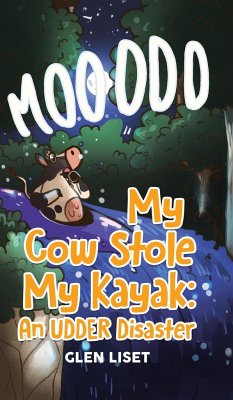 My Cow Stole My Kayak - Liset, Glen