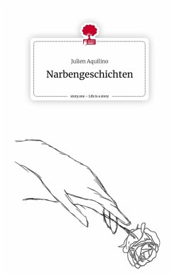 Narbengeschichten. Life is a Story - story.one - Aquilino, Julien