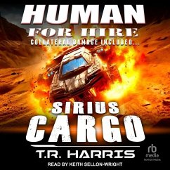 Human for Hire -- Sirius Cargo - Harris, T R