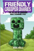 The Friendly Creeper Diaries