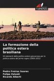 La formazione della politica estera brasiliana