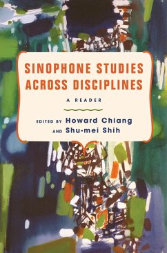 Cover Sinophone Studies Across Disciplines (eBook, ePUB)
