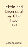 Myths and Legends of our Own Land (eBook, ePUB)