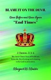 Blame It on the Devil, Never Before and Never Again "End Times" (eBook, ePUB)