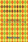 Good Seed, Gone Bad (eBook, ePUB) Good Seed, Gone Bad (eBook, ePUB)