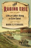 The Raging Erie (eBook, ePUB)