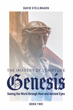 The Imagery of Scripture: Genesis (eBook, ePUB)